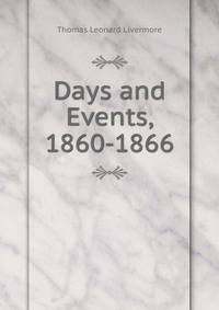 Days and Events, 1860-1866