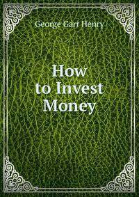 How to Invest Money