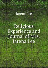 Religious Experience and Journal of Mrs. Jarena Lee