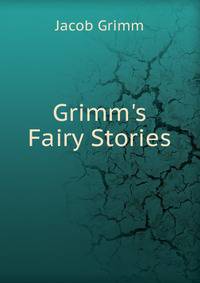 Grimm's Fairy Stories