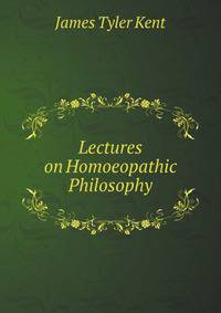 Lectures on Homoeopathic Philosophy