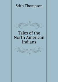 Tales of the North American Indians