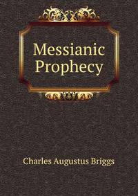 Messianic Prophecy
