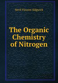 The Organic Chemistry of Nitrogen
