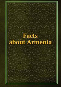 Facts about Armenia