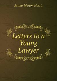 Letters to a Young Lawyer
