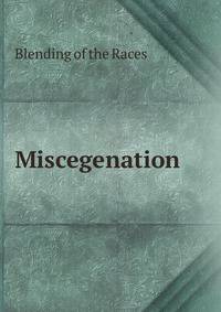 Miscegenation