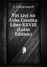 Titi Livi Ab Urbe Condita Liber XXVIII (Latin Edition)