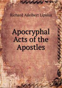 Apocryphal Acts of the Apostles