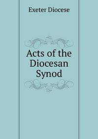 Acts of the Diocesan Synod