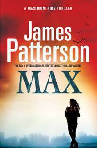 MAX (Maximum Ride Series #5)