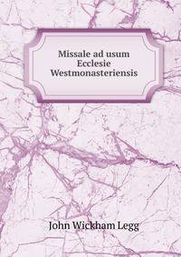 Missale ad usum Ecclesie Westmonasteriensis