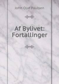 Af Bylivet: Fortallinger
