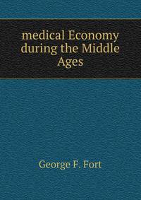 medical Economy during the Middle Ages