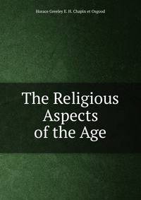 The Religious Aspects of the Age
