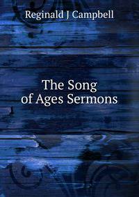 The Song of Ages Sermons