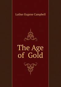 The Age of Gold