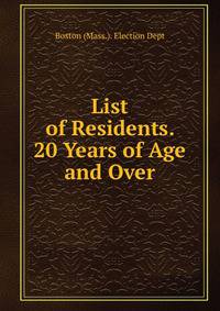 List of Residents. 20 Years of Age and Over