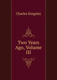 Two Years Ago, Volume III