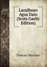 Laoidhean Agus Dain (Scots Gaelic Edition)
