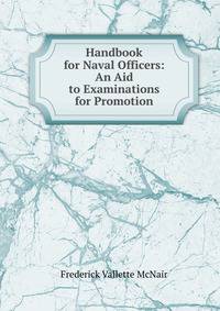 Handbook for Naval Officers: An Aid to Examinations for Promotion