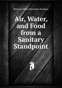 Air, Water, and Food from a Sanitary Standpoint