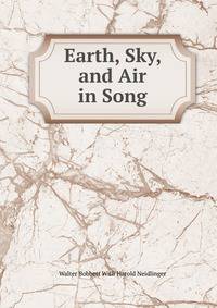 Earth, Sky, and Air in Song
