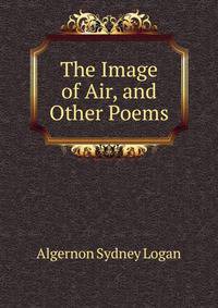 The Image of Air, and Other Poems