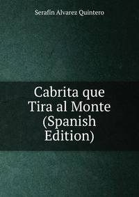 Cabrita que Tira al Monte (Spanish Edition)