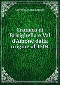 Cronaca di Brisighella e Val d'Amone dalla origine al 1504