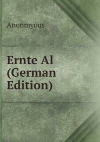 Ernte Al (German Edition)