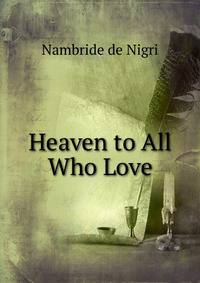 Heaven to All Who Love