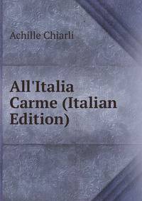 All'Italia Carme (Italian Edition)