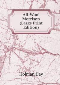 All-Wool Morrison (Large Print Edition)