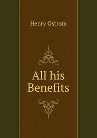 All his Benefits