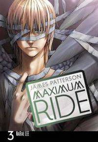 Maximum Ride. Manga Volume 3