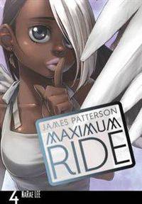 Maximum Ride: The Manga. Volume 4