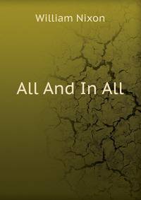 All And In All
