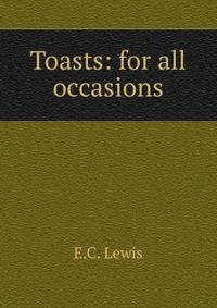 Toasts: for all occasions