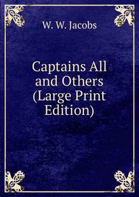 Captains All and Others (Large Print Edition)