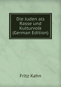 Die Juden als Rasse und Kulturvolk (German Edition)