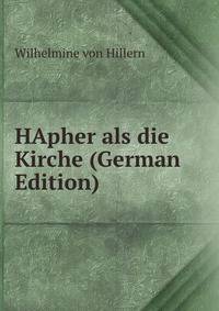 HApher als die Kirche (German Edition)