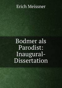Bodmer als Parodist: Inaugural-Dissertation