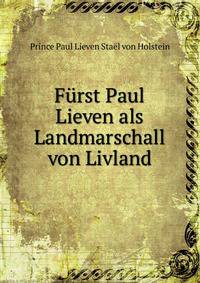 Furst Paul Lieven als Landmarschall von Livland