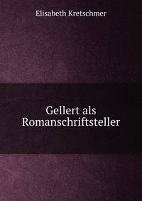 Gellert als Romanschriftsteller