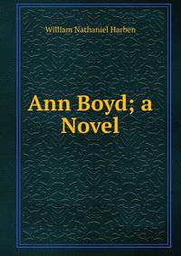 Ann Boyd; a Novel