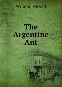 The Argentine Ant