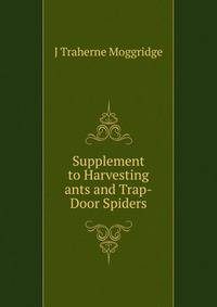 Supplement to Harvesting ants and Trap-Door Spiders