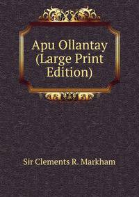 Apu Ollantay (Large Print Edition)