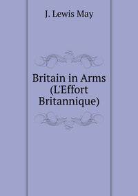 Britain in Arms (L'Effort Britannique)